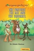 Cover: The Tortoise, The Rat and The Squirrel - Blazing Ideas Limited