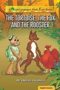 Cover: The Tortoise, The Fox And The Rooster - Blazing Ideas Limited