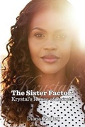 Cover: The Sister Factor - LET'S DO THIS PUBLISHING, LLC