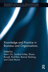 Enlarge image Cover: Knowledge and Practice in Business and Organisations - Routledge