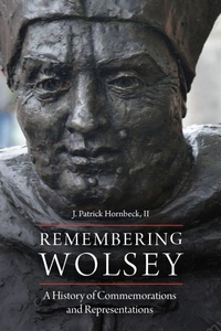 Enlarge image Cover: Remembering Wolsey - Fordham University Press