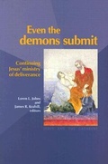 Cover: Even the Demons Submit - Institute of Mennonite Studies