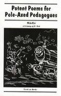 Cover: Potent Poems for Pole-axed Pedagogues - Trentham Books Ltd