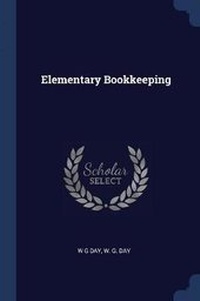 Enlarge image Cover: Elementary Bookkeeping - Sagwan Press