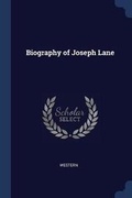 Cover: Biography of Joseph Lane - Sagwan Press