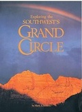 Cover: Exploring the Southwest's Grand Circle - University of Nevada Press
