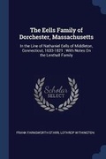 Cover: The Eells Family of Dorchester, Massachusetts - Sagwan Press