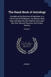 Enlarge image Cover: The Hand-Book of Astrology - Sagwan Press