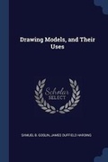Cover: Drawing Models, and Their Uses - Sagwan Press
