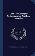 Cover: Data Flow Analysis Techniques for Test Data Selection - Sagwan Press