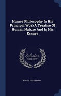 Cover: Humes Philosophy In His Principal WorkA Treatise Of Human Nature And In His Essays - Sagwan Press