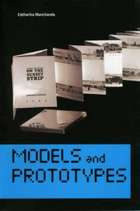 Enlarge image Cover: Models and Prototypes - Washington University, Mildred Lane Kemper Art Museum
