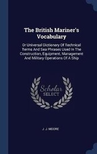 Enlarge image Cover: The British Mariner's Vocabulary - Sagwan Press