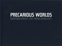 Enlarge image Cover: Precarious Worlds - Washington University, Mildred Lane Kemper Art Museum