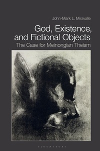 Abbildung von: God, Existence, and Fictional Objects - Bloomsbury Academic