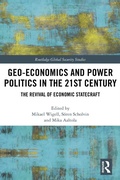 Cover: Geo-economics and Power Politics in the 21st Century - Routledge