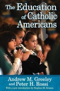 Cover: The Education of Catholic Americans - Routledge