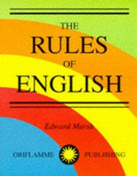 Enlarge image Cover: The Rules of English - Oriflamme Publishing Ltd