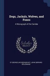Enlarge image Cover: Dogs, Jackals, Wolves, and Foxes - Sagwan Press