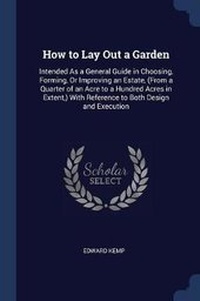 Enlarge image Cover: How to Lay Out a Garden - Sagwan Press