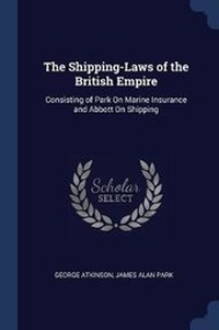 Enlarge image Cover: The Shipping-Laws of the British Empire - Sagwan Press