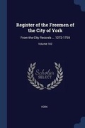 Cover: Register of the Freemen of the City of York - Sagwan Press