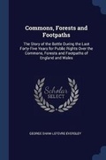 Cover: Commons, Forests and Footpaths - Sagwan Press