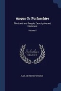 Cover: Angus Or Forfarshire - Sagwan Press