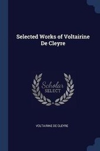 Abbildung von: Selected Works of Voltairine De Cleyre - Sagwan Press