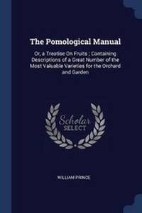 Enlarge image Cover: The Pomological Manual - Sagwan Press