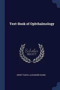 Enlarge image Cover: Text-Book of Ophthalmology - Sagwan Press