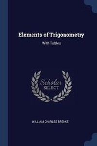 Abbildung von: Elements of Trigonometry - Sagwan Press
