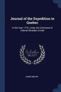 Enlarge image Cover: Journal of the Expedition to Quebec - Sagwan Press