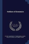 Cover: Outlines of Economics - Sagwan Press