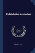 Cover: Philadelphia's Architecture - Sagwan Press