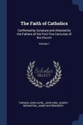 Cover: The Faith of Catholics - Sagwan Press