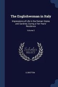 Cover: The Englishwoman in Italy - Sagwan Press