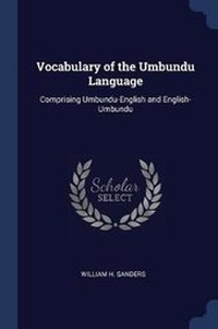 Enlarge image Cover: Vocabulary of the Umbundu Language - Sagwan Press