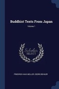 Cover: Buddhist Texts From Japan; Volume 1 - Sagwan Press