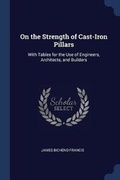Cover: On the Strength of Cast-Iron Pillars - Sagwan Press