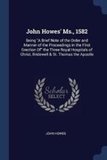 Cover: John Howes' Ms., 1582 - Sagwan Press