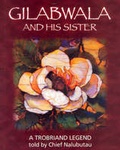 Cover: Gilabwala and His Sister - University of Hawai'i Press