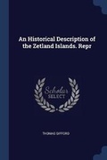 Cover: An Historical Description of the Zetland Islands. Repr - Sagwan Press