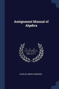Enlarge image Cover: Assignment Manual of Algebra - Sagwan Press