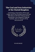 Cover: The Coal and Iron Industries of the United Kingdom - Sagwan Press