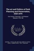 Cover: The art and Politics of Park Planning and Preservation, 1920-1979 - Sagwan Press