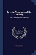 Cover: Poverty, Taxation, and the Remedy - Sagwan Press