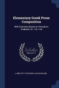 Cover: Elementary Greek Prose Composition - Sagwan Press