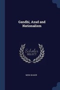 Cover: Gandhi, Azad and Nationalism - Sagwan Press