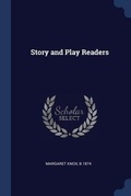 Cover: Story and Play Readers - Sagwan Press